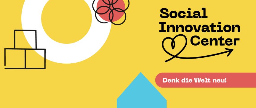 Logo des Social Innovation Centers auf gelbem Hintergrund mit geometrischen Formen und dem Slogan „Denk die Welt neu!"
